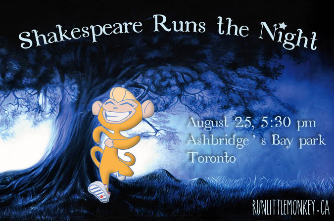 Run Little Monkey will be at Shakespeare Runs the Night Aug 25